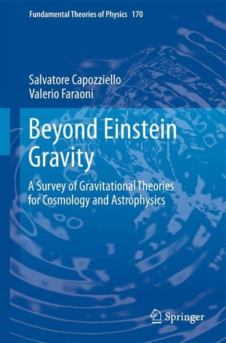 Beyond Einstein Gravity A Survey of Gravitational Theories for Cosmology and Astrophysics