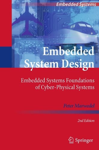 Embedded System Design Embedded Systems Foundations of Cyber-Physical Systems