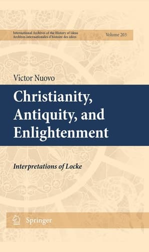 Christianity, Antiquity, and Enlightenment Interpretations of Locke