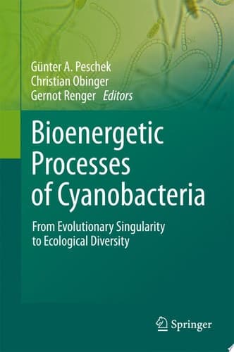 Bioenergetic Processes of Cyanobacteria From Evolutionary Singularity to Ecological Diversity