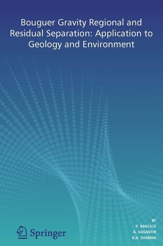 Bouguer Gravity Regional and Residual Separation Application to Geology and Environment