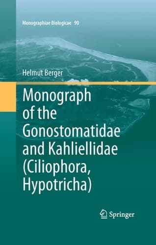 Monograph of the Gonostomatidae and Kahliellidae (Ciliophora, Hypotricha)