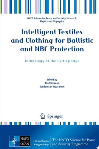 Intelligent Textiles and Clothing for Ballistic and NBC Protection Technology at the Cutting Edge