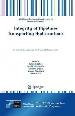 Integrity of Pipelines Transporting Hydrocarbons Corrosion, Mechanisms, Control, and Management