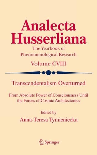 Transcendentalism Overturned From Absolute Power of Consciousness Until the Forces of Cosmic Architectonics