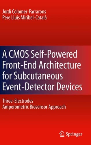 A CMOS Self-Powered Front-End Architecture for Subcutaneous Event-Detector Devices Three-Electrodes Amperometric Biosensor Approach