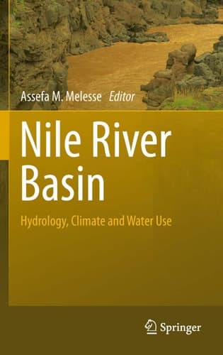 Nile River Basin Hydrology, Climate and Water Use