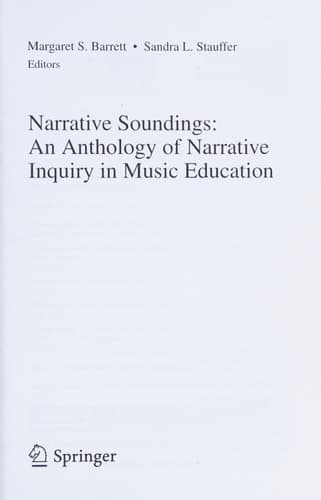 Narrative Soundings: An Anthology of Narrative Inquiry in Music Education