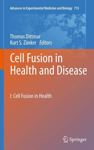 Cell Fusion in Health and Disease I: Cell Fusion in Health
