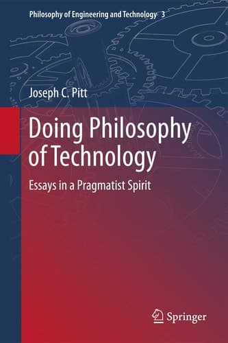 Doing Philosophy of Technology Essays in a Pragmatist Spirit