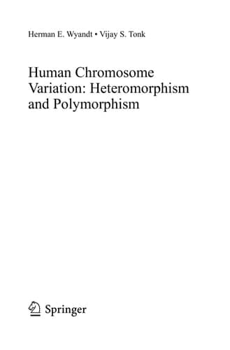 Human Chromosome Variation: Heteromorphism and Polymorphism