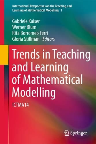 Trends in Teaching and Learning of Mathematical Modelling ICTMA14