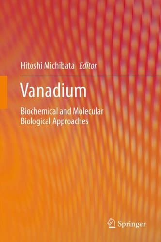 Vanadium Biochemical and Molecular Biological Approaches