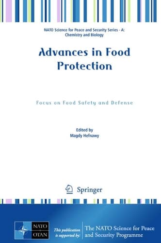 Advances in Food Protection Focus on Food Safety and Defense