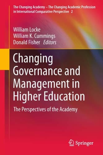 Changing Governance and Management in Higher Education The Perspectives of the Academy