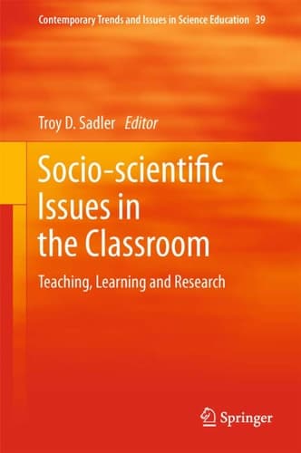 Socio-scientific Issues in the Classroom Teaching, Learning and Research