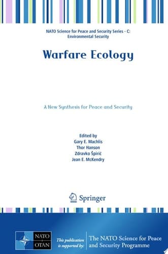 Warfare Ecology A New Synthesis for Peace and Security