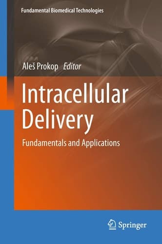 Intracellular Delivery Fundamentals and Applications