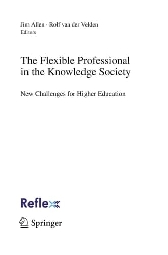 The Flexible Professional in the Knowledge Society New Challenges for Higher Education