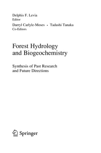 Forest Hydrology and Biogeochemistry Synthesis of Past Research and Future Directions