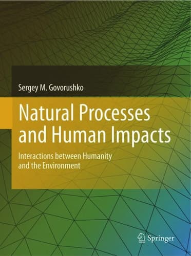 Natural Processes and Human Impacts Interactions between Humanity and the Environment