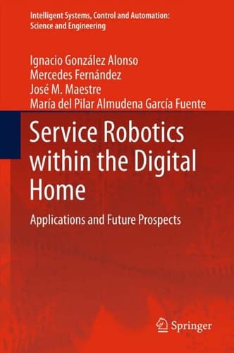 Service Robotics within the Digital Home Applications and Future Prospects