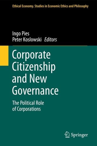 Corporate Citizenship and New Governance The Political Role of Corporations