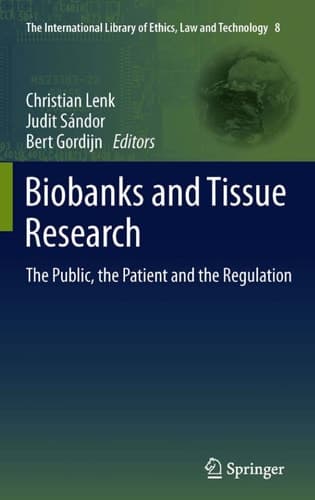 Biobanks and Tissue Research The Public, the Patient and the Regulation