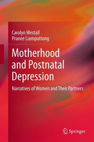 Motherhood and Postnatal Depression Narratives of Women and Their Partners