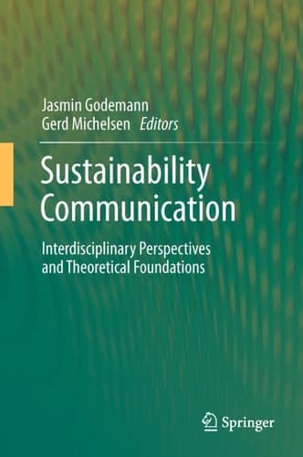 Sustainability Communication Interdisciplinary Perspectives and Theoretical Foundation