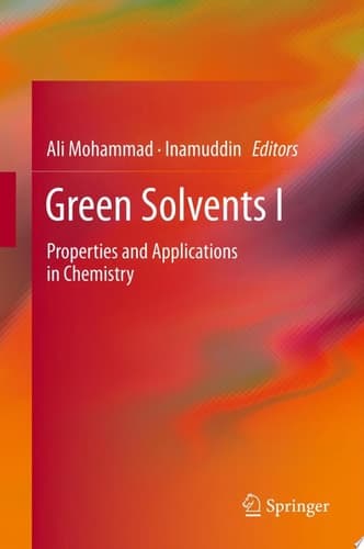 Green Solvents I Properties and Applications in Chemistry