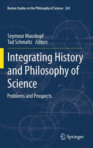 Integrating History and Philosophy of Science Problems and Prospects