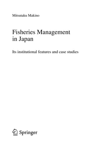 Fisheries Management in Japan Its institutional features and case studies