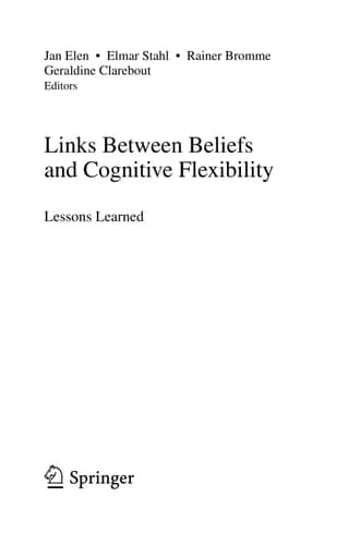 Links Between Beliefs and Cognitive Flexibility Lessons Learned