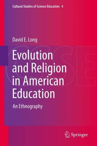 Evolution and Religion in American Education An Ethnography
