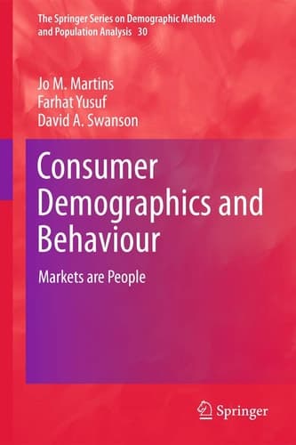 Consumer Demographics and Behaviour Markets are People