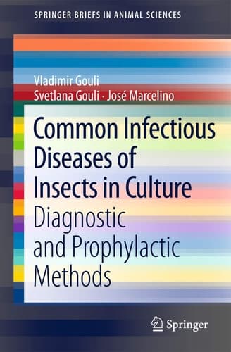Common Infectious Diseases of Insects in Culture Diagnostic and Prophylactic Methods