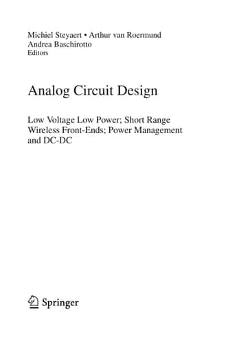 Analog Circuit Design Low Voltage Low Power; Short Range Wireless Front-Ends; Power Management and DC-DC