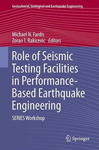 Role of Seismic Testing Facilities in Performance-Based Earthquake Engineering SERIES Workshop
