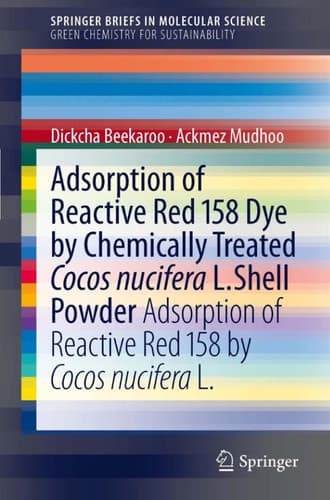 Adsorption of Reactive Red 158 Dye by Chemically Treated Cocos Nucifera L. Shell Powder Adsorption of Reactive Red 158 by Cocos Nucifera L.