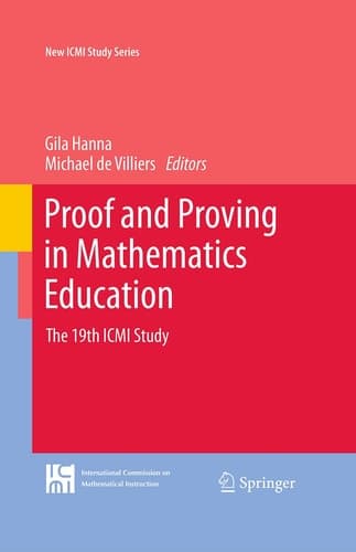 Proof and Proving in Mathematics Education The 19th ICMI Study