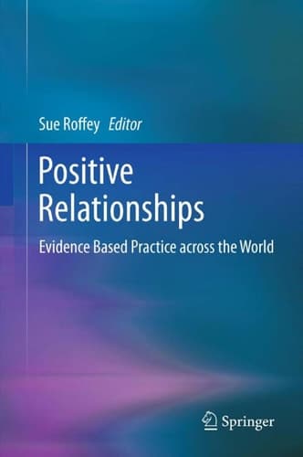Positive Relationships Evidence Based Practice across the World