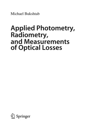 Applied Photometry, Radiometry, and Measurements of Optical Losses