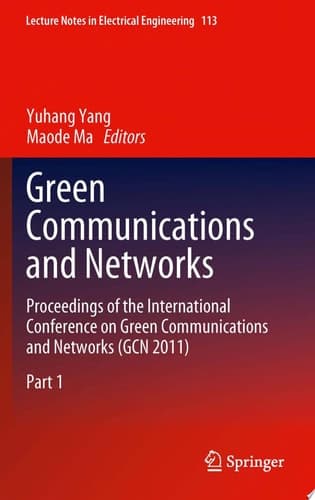 Green Communications and Networks Proceedings of the International Conference on Green Communications and Networks (GCN 2011)