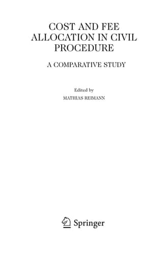 Cost and Fee Allocation in Civil Procedure A Comparative Study