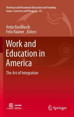 Work and Education in America The Art of Integration