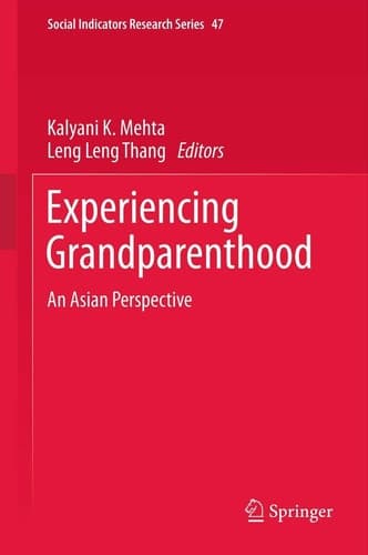 Experiencing Grandparenthood An Asian Perspective