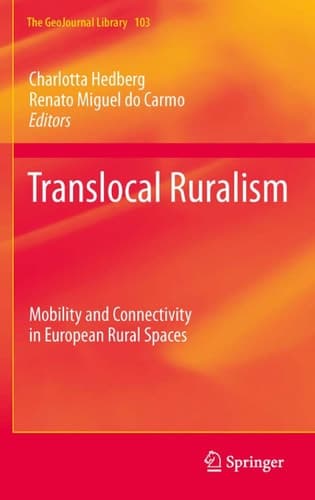 Translocal Ruralism Mobility and Connectivity in European Rural Spaces