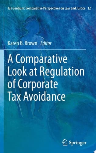 A Comparative Look at Regulation of Corporate Tax Avoidance