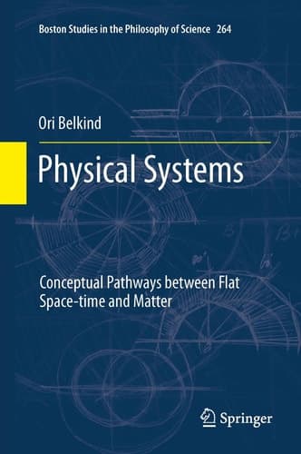 Physical Systems Conceptual Pathways between Flat Space-time and Matter